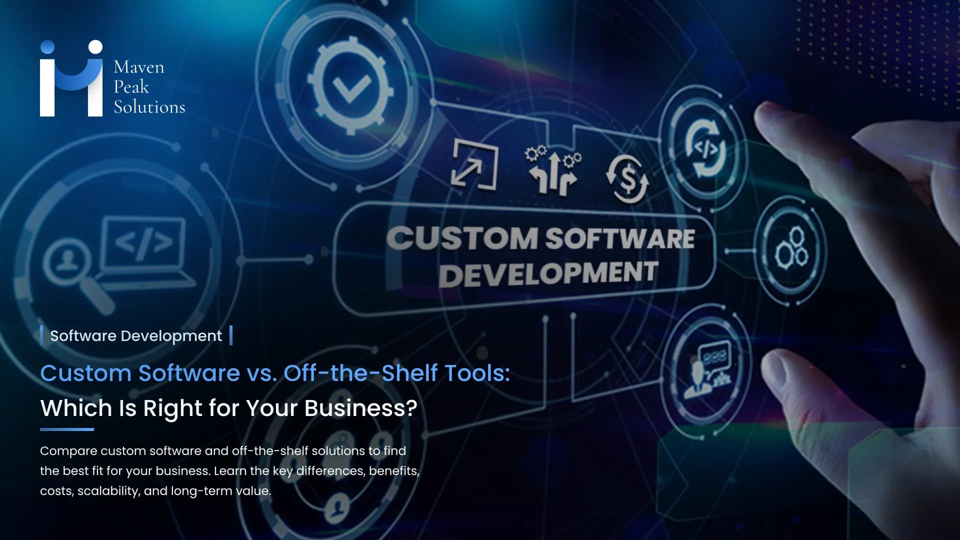 Custom Software vs. Off-the-Shelf Tools: What's Right for Your Business?
